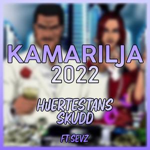 Kamarilja 2022 (feat. Skudd & Sevz)