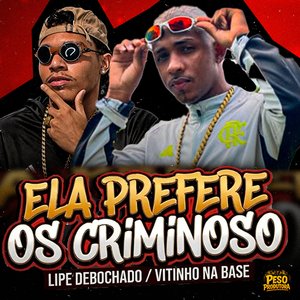 Ela Prefere os Criminoso