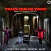 The Profit - Tales 4rm da trap (feat. Doc 9, Bhunnid, Babyene7thstreet & Javi locz)