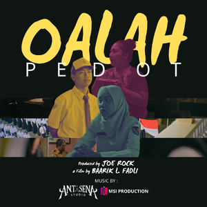 Oalah Pedot (From "Oalah")