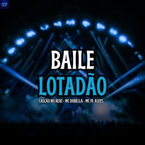 Baile Lotadão