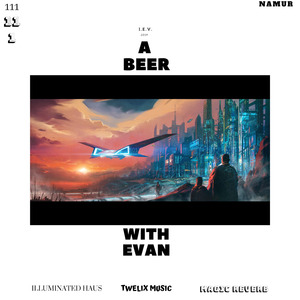 A Beer With Evan / Retour Du Vaisseau-Mère