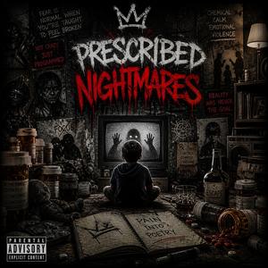 Prescribed Nightmares