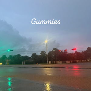 Gummies