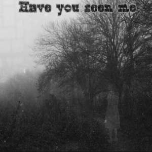 [Free]Have you seen me