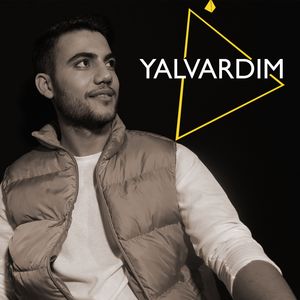 Yalvardım