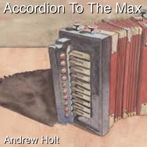Accordion to the Max (Instrumental)