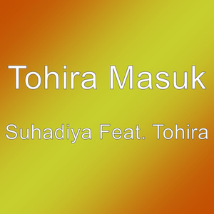 Suhadiya Feat. Tohira