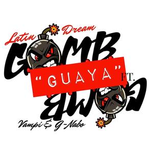 Guaya (feat. Vampi & G-Nabo)