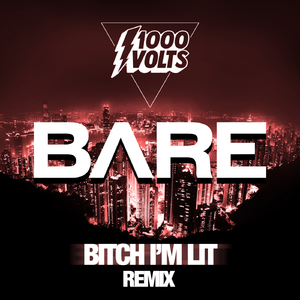 ***** I'm Lit (BARE Remix)