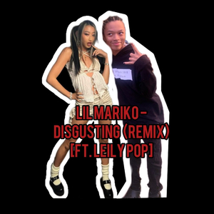 Disgusting (Remix)