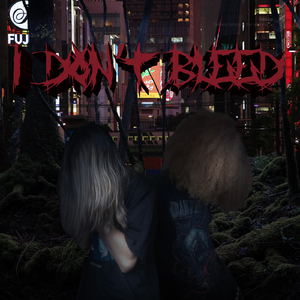 I Don't Bleed