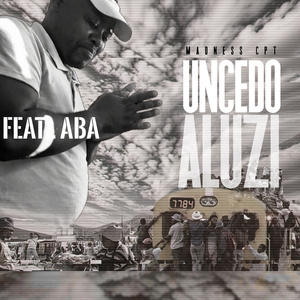 Uncedo Aluzi (Demo)