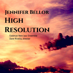 High Resolution (Live) [feat. Eastman New Jazz Ensemble]
