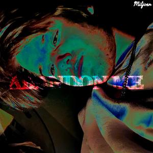 Abandon Me