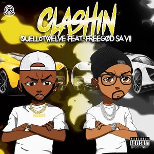 Clashin' (feat. FreeGod Sa'vii)