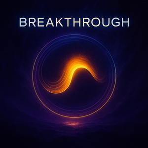 BREAKTHROUGH