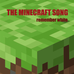 The Minecraft Song