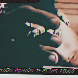 Todo Mundo Tem um Pouco
