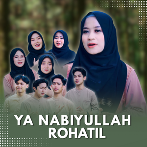 YA NABIYULLAH ROHATIL