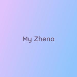 My Zhena
