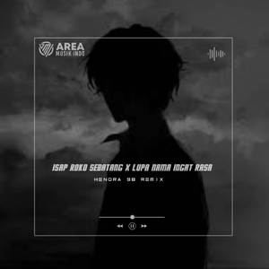 DJ ISAP ROKO SEBATANG X LUPA NAMA INGAT RASA REMIX TIKTOK