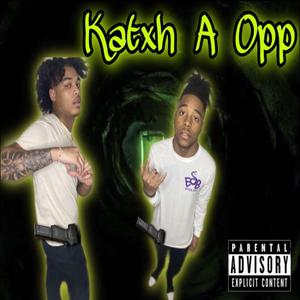 Katxh A Opp