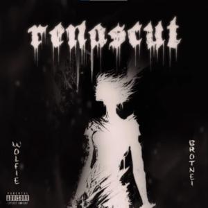 Renascut (feat. Wolfie)