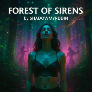 Forest of Sirens