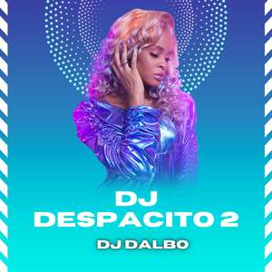 DJ DESPACITO 2