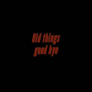 Say good bye（ Prod By. Nitemare$）