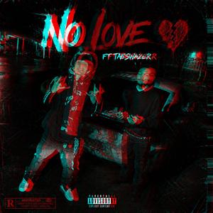 No Love (feat. TaeSwazer)