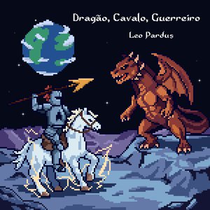 Dragão, Cavalo, Guerreiro