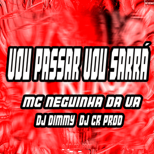 Vou Passar Vou Sarrá