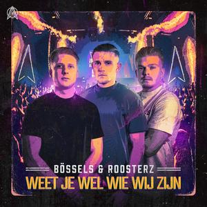 Weet Je Wel Wie Wij Zijn