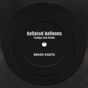 Deflated Balloons (Toshiya Arai Remix)