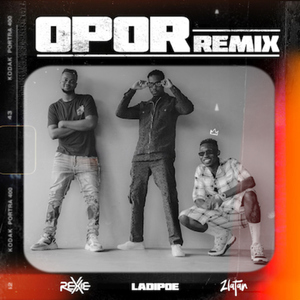 Opor (feat. Zlatan & Ladipoe) [Remix]