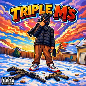 Triple M’s