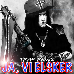 Ja, Vi Elsker (Trap Remix)