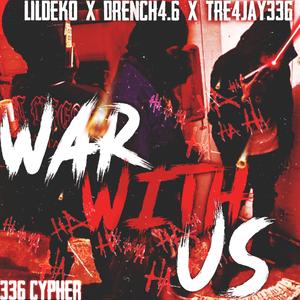 336 Cypher (feat. Drenchfrm46 & Tre4jay)