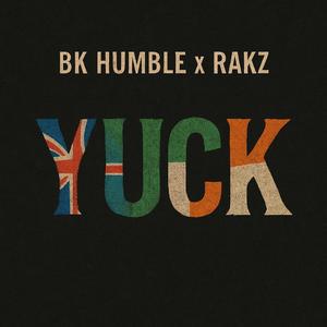 Yuck (feat. Rakz)