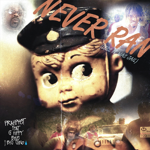 Never Ran (Less It Was Jail) [feat. G Hippy, Blue & Big Gino]