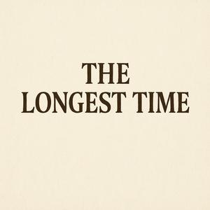 The Longest Time (Radio Edit)