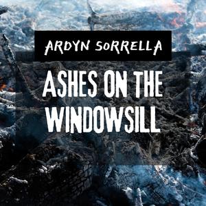 Ashes On The Window Sill