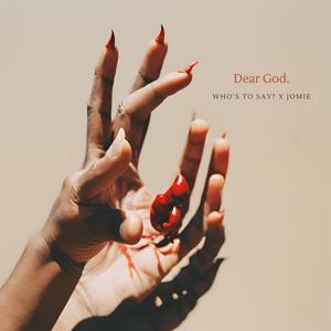 Dear God (feat. Jomie)