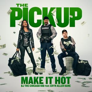 Make It Hot (from "The Pickup")
