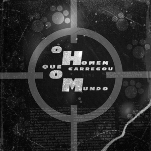 O Homem Que Carregou o Mundo