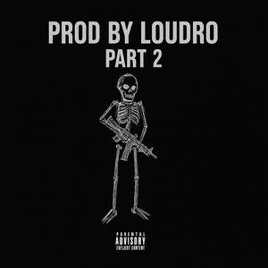 prod by loudro pt. 2
