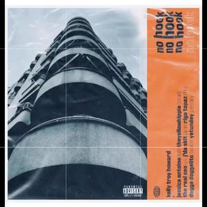 No Hook (feat. The Real Ceo, TheYellowHippie, J'Da Skit, Rigo Topaz, Dogge Doggelito, Jessica Antoine & yetundey)