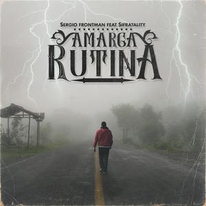 Amarga Rutina (feat. Sifratality)